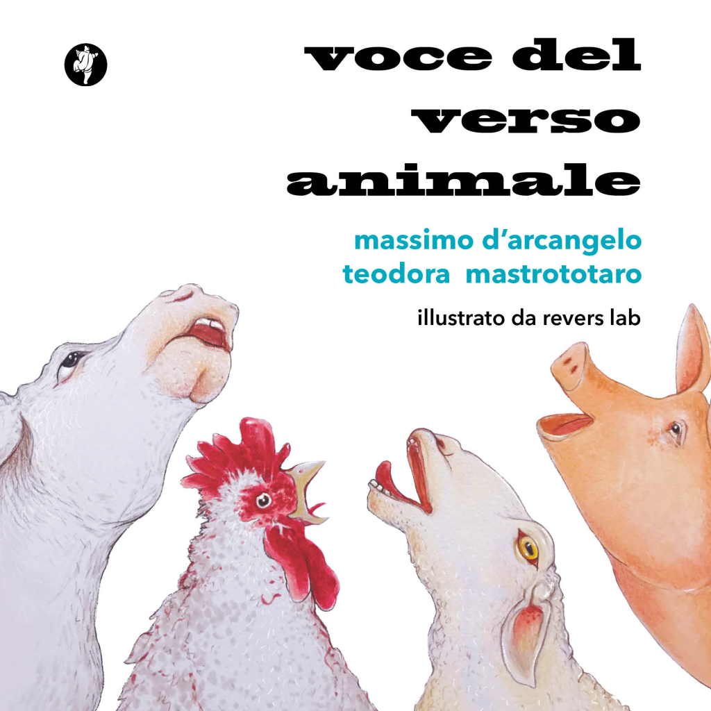 Voce del verso animale - Massimo D'Arcangelo e Teodora Mastrototaro - Pietre vive Editore