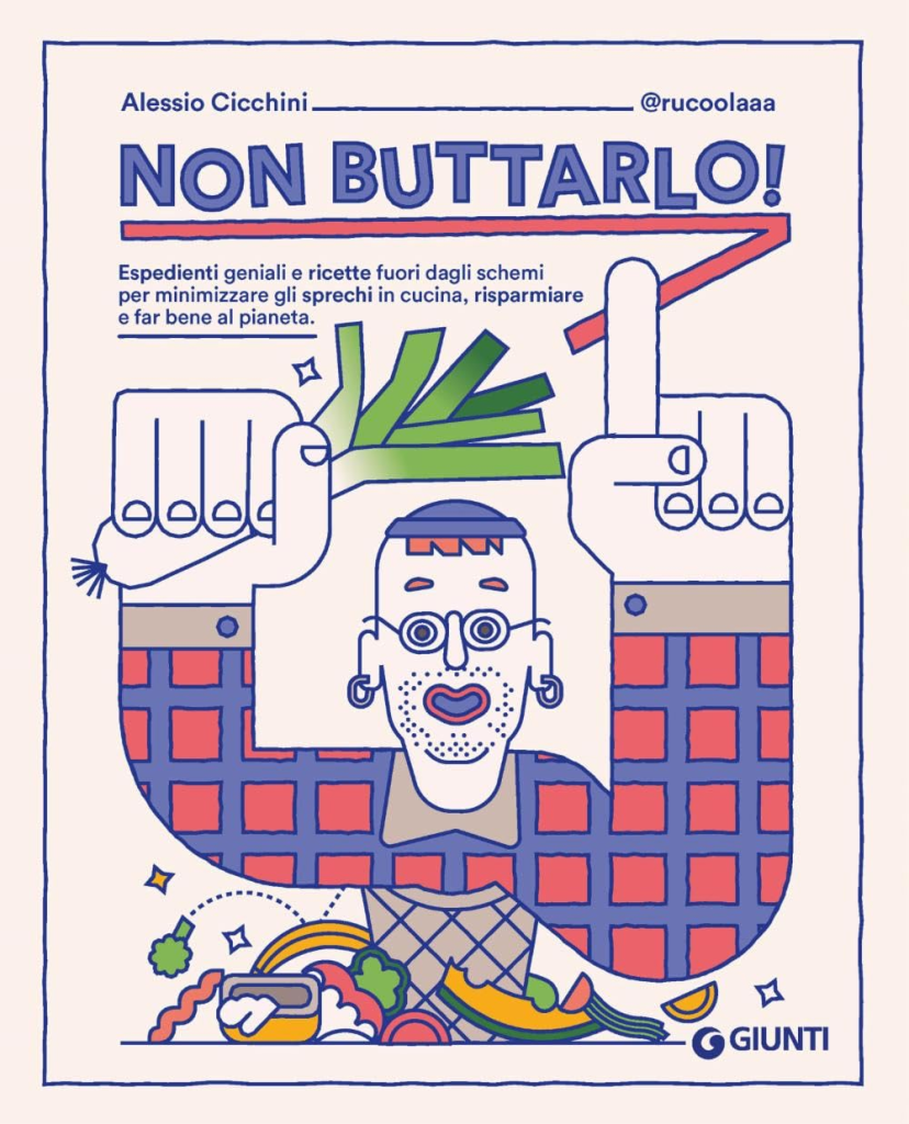 Non Buttarlo - Alessio Cicchini - Giunti 